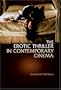 The Erotic Thriller in Contemporary Cinema