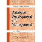 Click here to buy Database Development and Management (Foundations of Database Design) by Lee Chao.