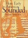 How Early America Sounded