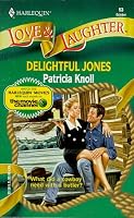 Delightful Jones (Harlequin Love & Laughter , No 53)