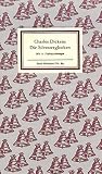 Die Silvesterglocken: Ein M&auml;rchen von Glocken, die ein altes Jahr aus- und ein neues Jahr einl&auml;uteten (Insel B&uuml;cherei) - Charles Dickens