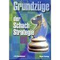 Grundz�ge der Schachstrategie: Schachweltmeister 1921 - 1927
