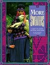 More Sweaters: A Riot of Color, Pattern, and Form