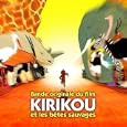 Kirikou et Les Betes Sauvages