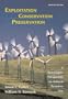 Exploitation Conservation Preservation: A Geographic Perspective on Natural Resource Use