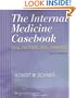 The Internal Medicine Casebook: Real Patients, Real Answers