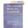 The Internal Medicine Casebook: Real Patients, Real Answers