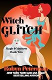 Witch Glitch: Magic and Mayhem Book Two