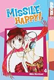 Missile Happy: v. 4 (Missile Happy!)