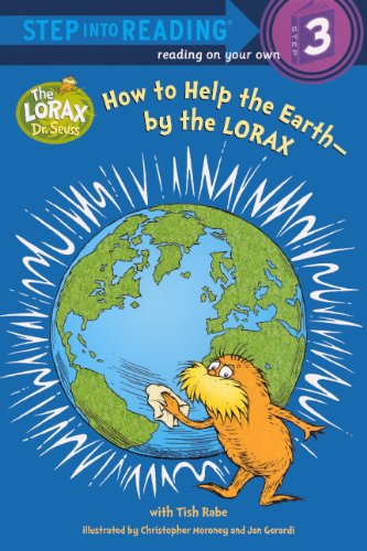How To Help The Earth-By The Lorax (Turtleback School & Library Binding Edition) (Step Into Reading Step 3)