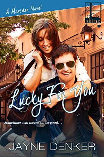 Lucky For You (A Marsden Novel Book 3)