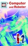 Was ist was TV - Computer und Roboter