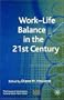 Work-Life Balance in the 21st Century (Future of Work)