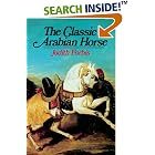 The Classic Arabian Horse by Judith Forbis