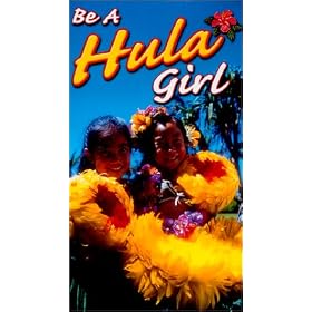 Be A Hula Girl [VHS]