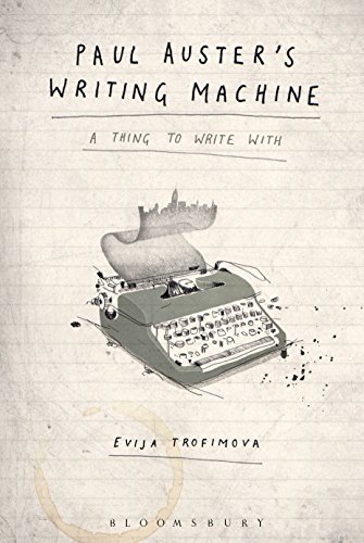 Paul Auster's Writing Machine: A Thing to Write With