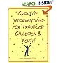 Creative Interventions for Troubled Children & Youth