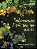 Splendeurs d'automne au jardin : Baies et petits fruits