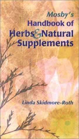 Mosby's Handbook of Herbs and Natural Supplements (Mosby's Handbook of Herbs & Natural Supplements)