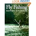 Fly Fishing: Equipment and Techniques by Jeannot Ruel
