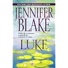 Luke (Blake, Jennifer, Louisiana Gentlemen Series.) by Jennifer Blake
