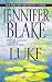 Books : Luke (Blake, Jennifer, Louisiana Gentlemen Series.)