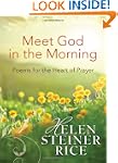 Meet God in the Morning: Poems for th...