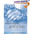 Overcoming Arthritis: How to Relieve Pain and Restore Mobility Through a Unique Tai Chi... by Paul Lam and Judith Horstman