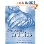 Overcoming Arthritis: How to Relieve Pain and Restore Mobility Through a Unique Tai Chi Program