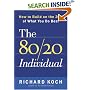 The 80/20 Individual: How to Build on the 20% of What You do Best