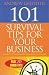101 Survival Tips for Your Business: Practical Tips to Help Your Business Survive and Prosper (101 . . . Series)