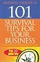 101 Survival Tips for Your Business: Practical Tips to Help Your Business Survive and Prosper