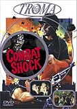 Revue L.C.J Editions  / Collection Troma : Combat Shock