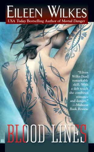 Blood Lines (The World of the Lupi, Book 3), by Eileen Wilks