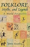 Folklore, Myths, and Legends : A World Perspective
