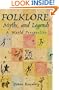 Folklore, Myths, and Legends : A World Perspective