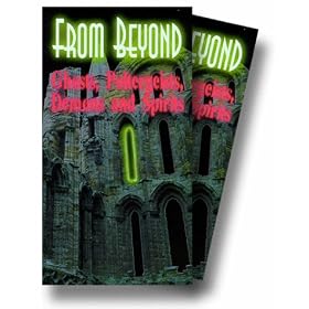 From Beyond: Ghost Poltergeists Demons & Spirits [VHS]