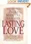 Lasting Love: How to Avoid Marital Failure