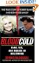 Blood Cold:: Fame, Sex, and Murder in Hollywood (Onyx True Crime)