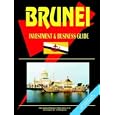 Brunei Investment and Business Guide by Ibp Usa