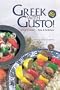 Greek With Gusto!: Greek Cuisine - Easy and Delicious