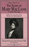 The Story Of Mary MacLane & Other Writings The Story Of Mary MacLane & Other Writings