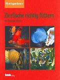 Zierfische richtig f&uuml;ttern - Stephan Dreyer