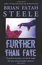 Further Than Fate: five tales of post-mythic darkness