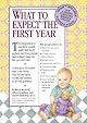 El Primer Ano Del Bebe/What to Expect the First Year