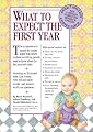 What to Expect the First Year, Second Ed