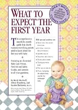 El Primer Ano Del Bebe/What to Expect the First Year
