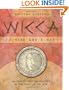 Wicca: A Year & a Day: 366 Days of Spiritual Practice in the Craft of the Wise