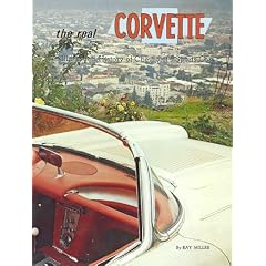 Real Corvette: An Illustrated History of Chevrolet's Sports Car