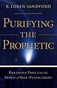 Purifying the Prophetic: Breaking Free from the Spirit of Self-Fulfillment